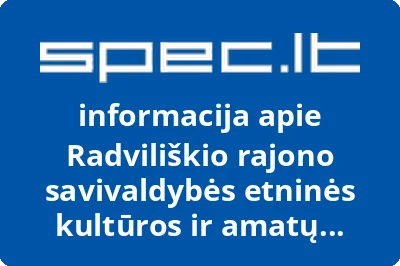 Radviliškio rajono savivaldybės etninės kultūros ir amatų centras