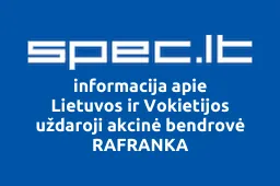 Lietuvos ir Vokietijos uždaroji akcinė bendrovė RAFRANKA | spec.lt