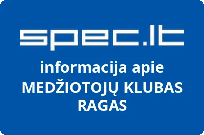 MEDŽIOTOJŲ KLUBAS RAGAS