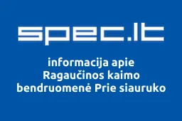 Ragaučinos kaimo bendruomenė Prie siauruko | spec.lt