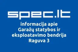 Garažų statybos ir eksploatavimo bendrija Raguva 3 | spec.lt