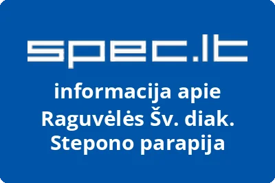 Raguvėlės Šv. diak. Stepono parapija