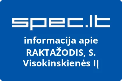 RAKTAŽODIS, S. Visokinskienės, IĮ