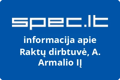 Raktų dirbtuvė, A. Armalio, IĮ