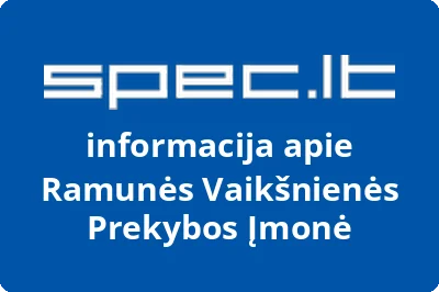 Ramunės Vaikšnienės Prekybos Įmonė