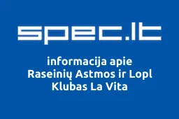 Raseinių Astmos ir Lopl Klubas La Vita | spec.lt