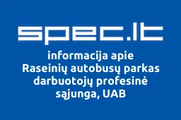 Raseinių autobusų parkas darbuotojų profesinė sąjunga, UAB | spec.lt