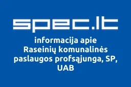Raseinių komunalinės paslaugos profsąjunga, SP, UAB | spec.lt