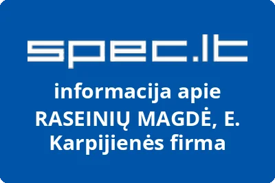 RASEINIŲ MAGDĖ, E. Karpijienės firma