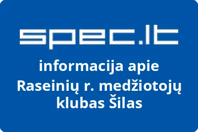 Raseinių r. medžiotojų klubas Šilas