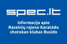 Raseinių rajono Karatėdo shotokan klubas Busido | spec.lt