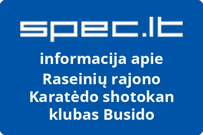 Raseinių rajono Karatėdo shotokan klubas Busido