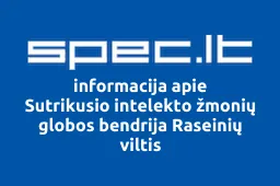 Sutrikusio intelekto žmonių globos bendrija Raseinių viltis | spec.lt