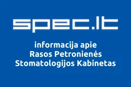 Rasos Petronienės Stomatologijos Kabinetas | spec.lt