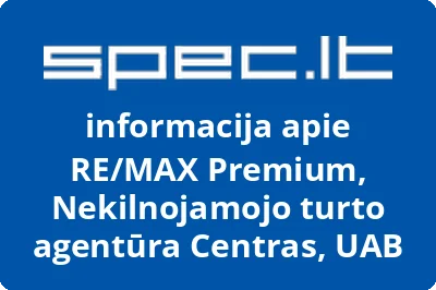 RE/MAX Premium, Nekilnojamojo turto agentūra Centras, UAB | spec.lt