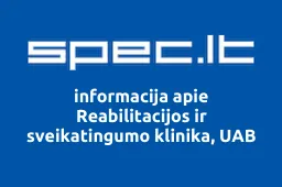 Reabilitacijos ir sveikatingumo klinika, UAB | spec.lt