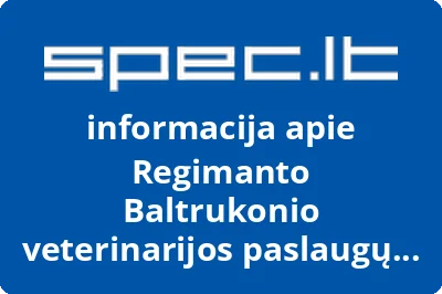 Regimanto Baltrukonio veterinarijos paslaugų įmonė