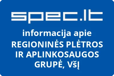 VIEŠOJI ĮSTAIGA REGIONINĖS PLĖTROS IR APLINKOSAUGOS GRUPĖ