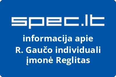 R. Gaučo individuali įmonė Reglitas