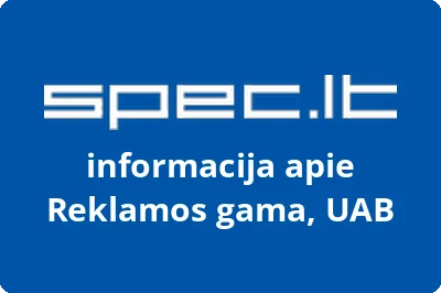 REKLAMOS GAMA, UAB | spec.lt