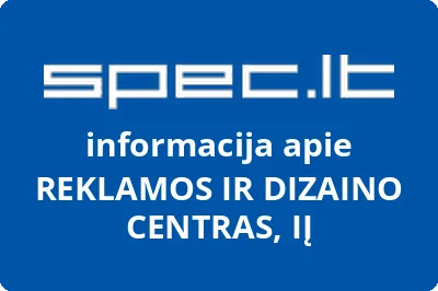 REKLAMOS IR DIZAINO CENTRAS, UAB