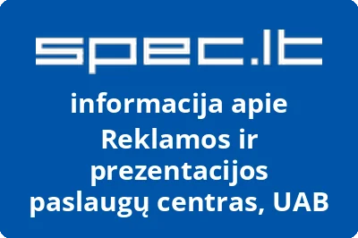 Reklamos ir prezentacijos paslaugų centras, UAB