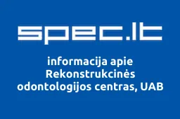 Rekonstrukcinės odontologijos centras, UAB | spec.lt