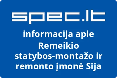 Remeikio statybos-montažo ir remonto įmonė Sija