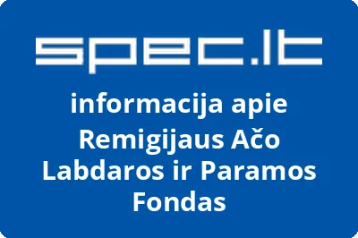 Remigijaus Ačo Labdaros ir Paramos Fondas | spec.lt