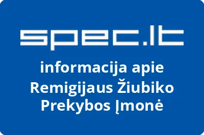 Remigijaus Žiubiko individuali įmonė | spec.lt
