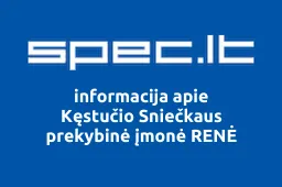 Kęstučio Sniečkaus prekybinė įmonė RENĖ | spec.lt