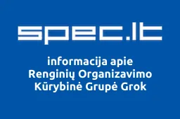 Renginių Organizavimo Kūrybinė Grupė Grok | spec.lt