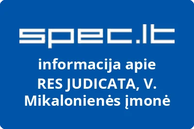 RES JUDICATA, V. Mikalonienės įmonė