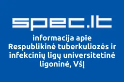 Respublikinė tuberkuliozės ir infekcinių ligų universitetinė ligoninė, VšĮ | spec.lt