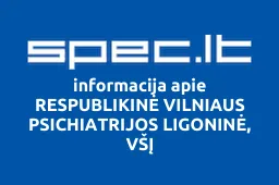 RESPUBLIKINĖ VILNIAUS PSICHIATRIJOS LIGONINĖ, VŠĮ iliustracija