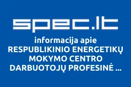 RESPUBLIKINIO ENERGETIKŲ MOKYMO CENTRO DARBUOTOJŲ PROFESINĖ SĄJUNGA, VŠĮ | spec.lt