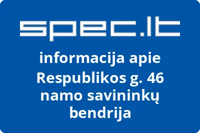 Respublikos g. 46 namo savininkų bendrija | spec.lt