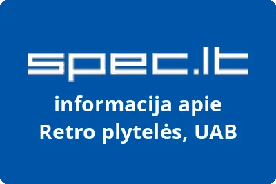 Retro plytelės, UAB
