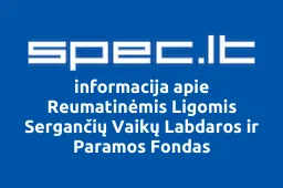 Reumatinėmis Ligomis Sergančių Vaikų Labdaros ir Paramos Fondas | spec.lt
