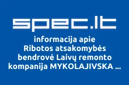 Ribotos atsakomybės bendrovė Laivų remonto kompanija MYKOLAJIVSKA VERF filialas | spec.lt