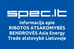 RIBOTOS ATSAKOMYBĖS BENDROVĖS Asia Energy Trade atstovybė Lietuvoje iliustracija