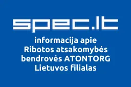 Ribotos atsakomybės bendrovės ATONTORG Lietuvos filialas iliustracija