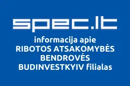 RIBOTOS ATSAKOMYBĖS BENDROVĖS BUDINVESTKYIV filialas | spec.lt