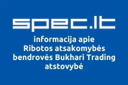 Ribotos atsakomybės bendrovės Bukhari Trading atstovybė | spec.lt