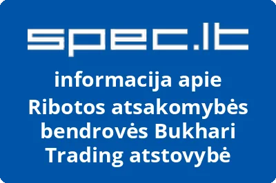 Ribotos atsakomybės bendrovės Bukhari Trading atstovybė