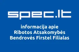 Ribotos Atsakomybės Bendrovės Firstel Filialas | spec.lt