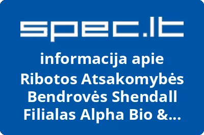 Ribotos Atsakomybės Bendrovės Shendall Filialas Alpha Bio & Shendall Baltic