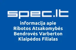 Ribotos Atsakomybės Bendrovės Varberton Klaipėdos Filialas | spec.lt