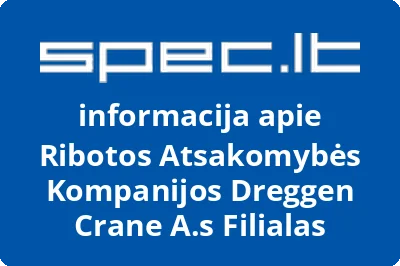 Ribotos atsakomybės kompanijos Dreggen Crane A.S filialas