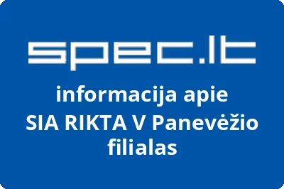 SIA RIKTA V Panevėžio filialas